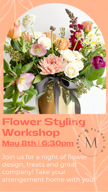 Floral Design Workshop May 8th