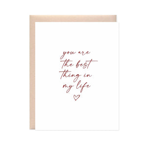 Missive -  Best Thing In My Life Greeting Card