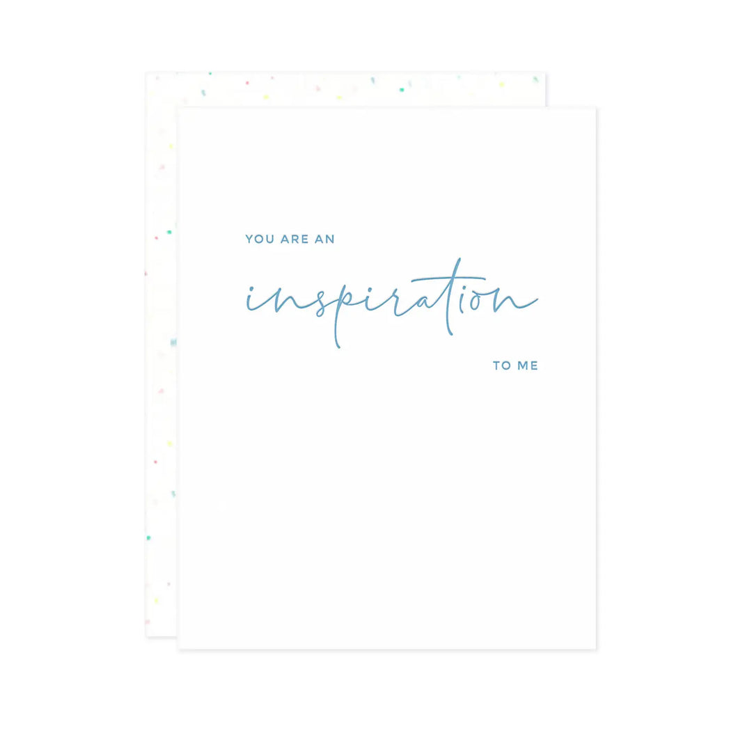 Missive - You Are An Inspiration Greeting Card