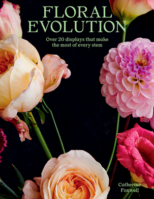 Floral Evolution: Over 20 Displays That Make the Most Of Every Stem